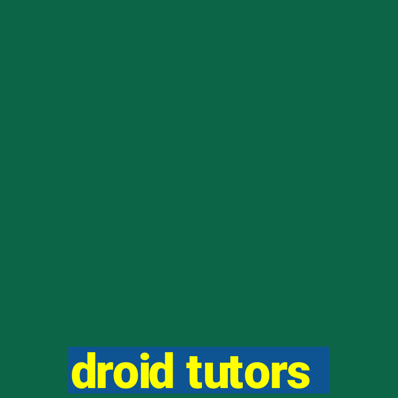 droid tutors